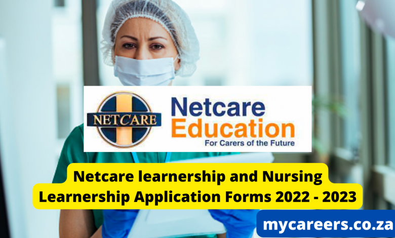 Netcare Learnership And Nursing Learnership Application Forms 2022