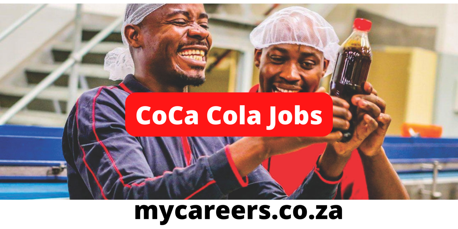 Coca Cola Company Hiring Now Apply Here Mycareers.co.za