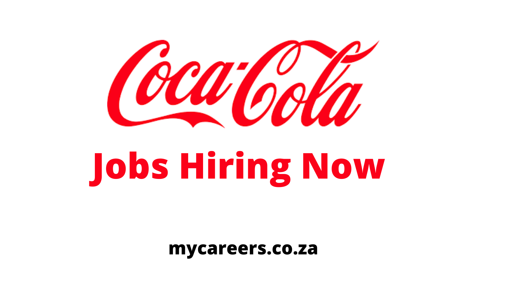 Coca Cola Jobs Hiring Now – Coca Cola South Africa Vacancies