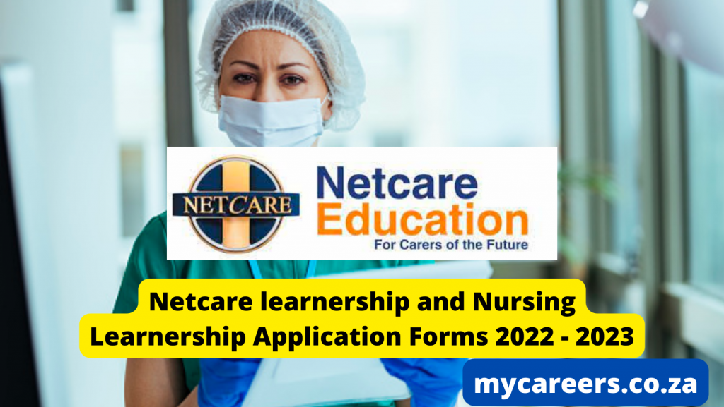 Netcare learnership and Nursing Learnership Application Forms
