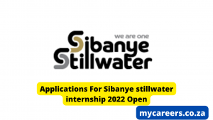 Applications For Sibanye Stillwater Internship 2022 Open - Mycareers.co.za