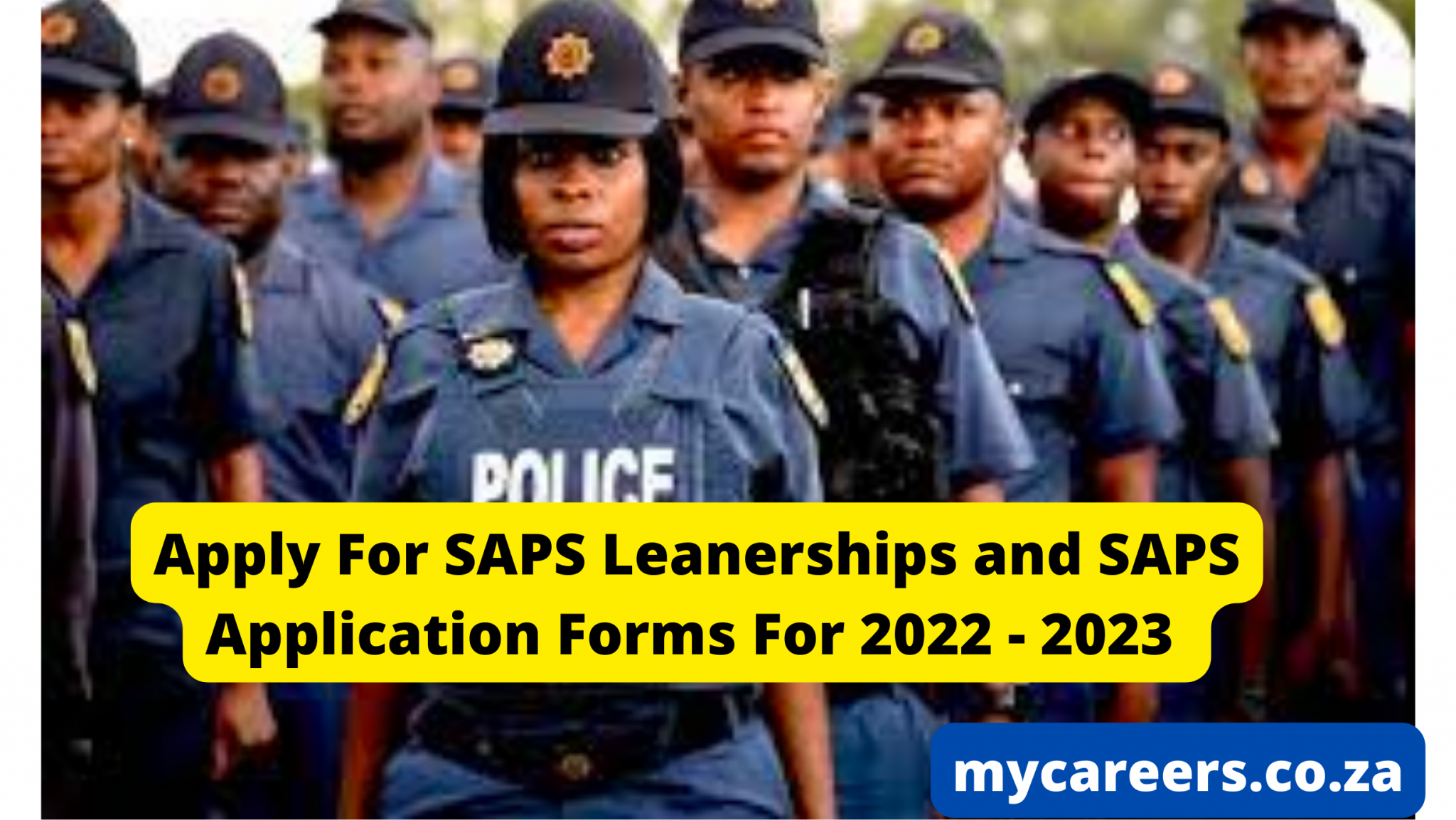 Apply For SAPS Leanerships and SAPS Application Forms For 2022 2023