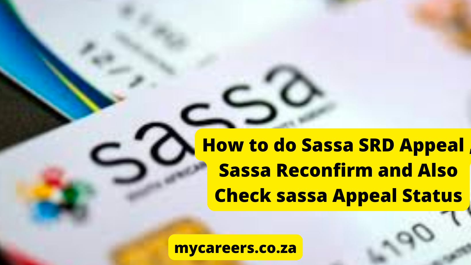 How to do Sassa SRD Appeal, Sassa Reconfirm and Also  Check sassa Appeal Status