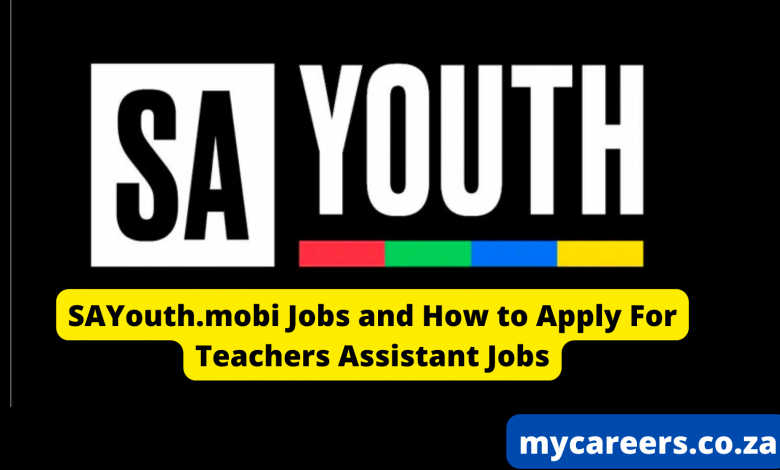 SAYouth mobi Jobs And How To Apply For Teachers Assistant Jobs 