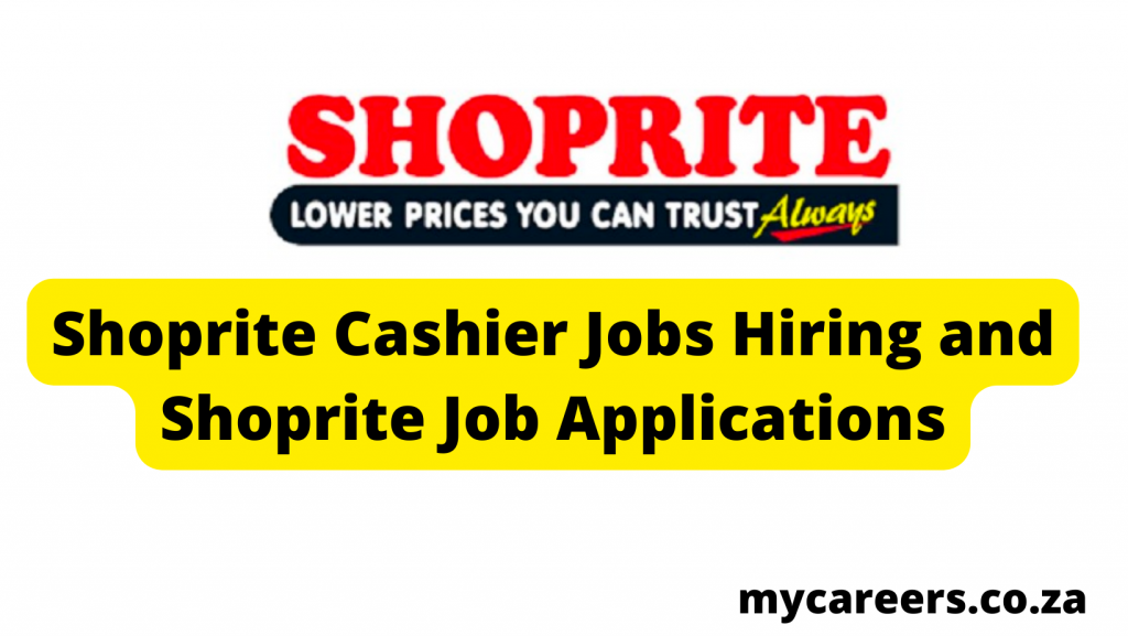Shoprite Cashier Jobs Hiring and Shoprite Job Applications Mycareers