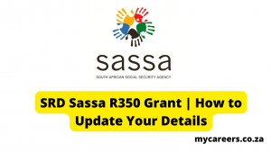 SRD Sassa R350 Grant | How to Update Your Details