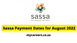 Sassa Payment Dates for August 2022