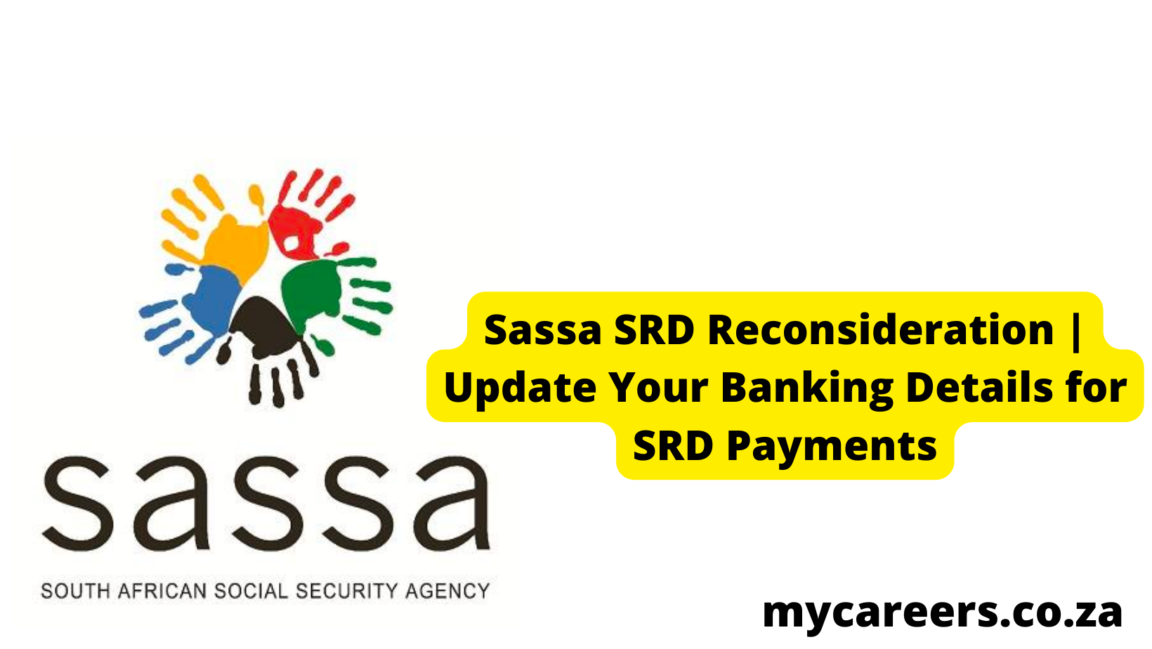 Sassa SRD Reconsideration | Update Your Banking Details for SRD Payments