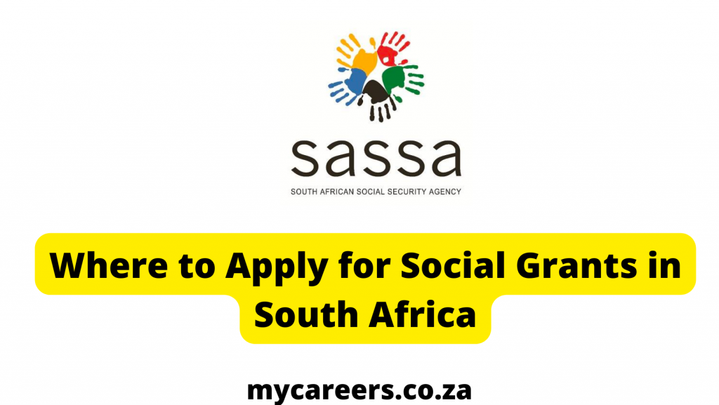 Where to Apply for Social Grants in South Africa Mycareers.co.za