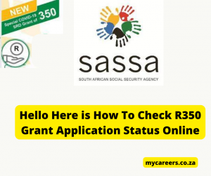 Hello Here is How To Check R350 Grant Application Status Online