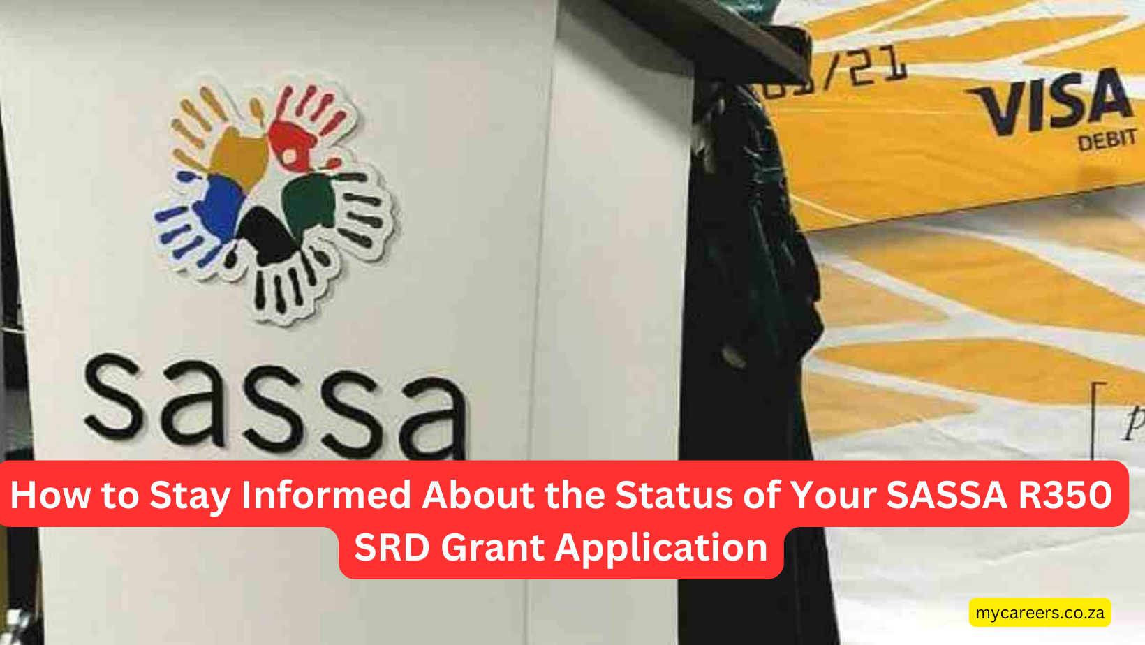 <strong>How to Stay Informed About the Status of Your SASSA R350 SRD Grant Application</strong>