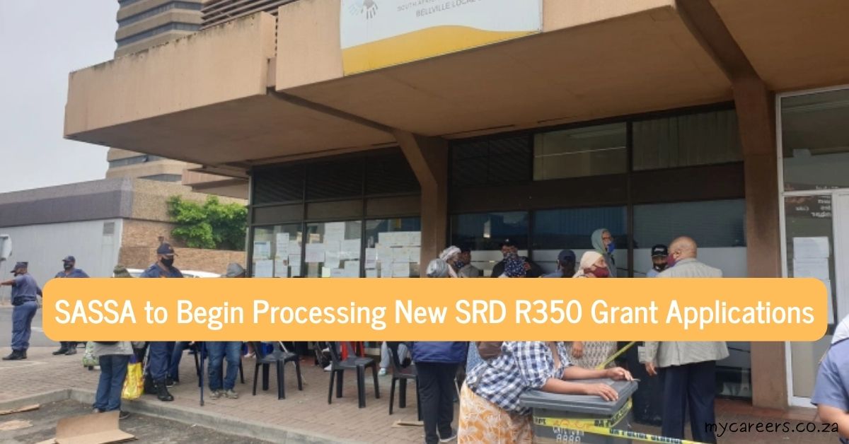 SASSA to Begin Processing New SRD R350 Grant Applications